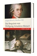 Cover: Das Requiem von Wolfgang Amadeus Mozart - Katholisches Bibelwerk