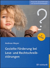Abbildung von: Gezielte Förderung bei Lese- und Rechtschreibstörungen - Ernst Reinhardt Verlag