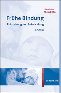 Abbildung von: Frühe Bindung - Ernst Reinhardt Verlag
