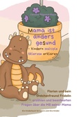 Cover: Mama ist anders gesund - Kinder Multiple Sklerose erkl&auml;ren - BoD - Books on Demand