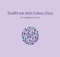 Cover: Erz&auml;hl mir dein Leben, Oma - SCM
