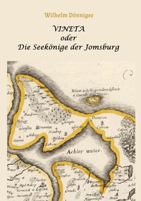 Abbildung von: Vineta oder die Seekönige der Jomsburg - BoD - Books on Demand