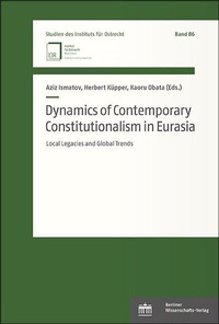 Abbildung von: Dynamics of Contemporary Constitutionalism in Eurasia - Berliner Wissenschafts-Verlag