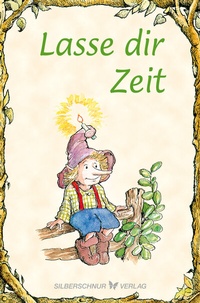Enlarge image Cover: Lasse dir Zeit - Silberschnur