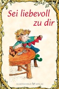 Cover: Sei liebevoll zu dir - Silberschnur
