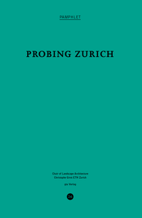 Abbildung von: Probing Zurich - gta Verlag
