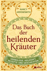 Abbildung von: Das Buch der heilenden Kräuter - Nikol