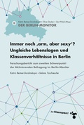 Cover: Immer noch &raquo;arm, aber sexy&laquo;? Ungleiche Lebenslagen und Klassenverh&auml;ltnisse in Berlin - zu Klampen Verlag