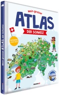 Cover: Mein grosser Atlas der Schweiz - Auzou