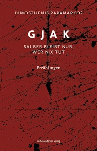 Abbildung von: Gjak - sauber bleibt nur, wer nix tut - Mitteldeutscher Verlag