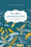 Cover: Vom Gl&uuml;ck, unbeschwert zu leben - Francke-Buch