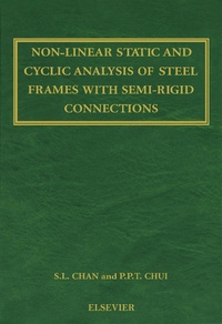 Enlarge image Cover: Non-Linear Static and Cyclic Analysis of Steel Frames with Semi-Rigid Connections - Elsevier