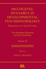 Cover: Multilevel Dynamics in Developmental Psychopathology - Psychology Press Ltd