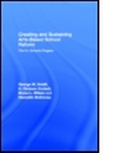 Enlarge image Cover: Creating and Sustaining Arts-Based School Reform - Routledge