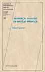 Cover: Numerical Analysis of Wavelet Methods: Volume 32 - JAI Press Inc.