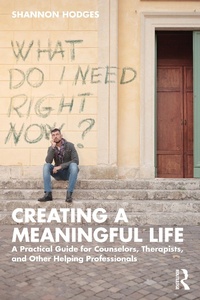 Abbildung von: Creating a Meaningful Life - Routledge