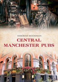 Abbildung von: Central Manchester Pubs - Amberley Publishing