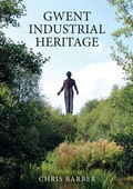 Cover: Gwent Industrial Heritage - Amberley Publishing
