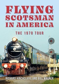 Abbildung von: Flying Scotsman in America - Amberley Publishing