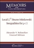 Cover: Local Lp -Brunn-Minkowski Inequalities for P < 1 - American Mathematical Society