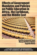 Cover: Effects of Government Mandates and Policies on Public Education in Africa, the Caribbean, and the Middle East - Information Age Publishing