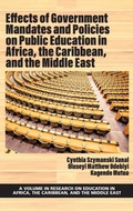 Cover: Effects of Government Mandates and Policies on Public Education in Africa, the Caribbean, and the Middle East - Information Age Publishing