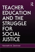 Cover: Teacher Education and the Struggle for Social Justice - Routledge