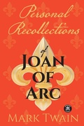 Cover: Personal Recollections of Joan of Arc - WordFire Press