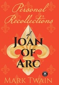 Cover: Personal Recollections of Joan of Arc - WordFire Press