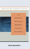 Cover: Conversations About Anthropology & Sociology - Open Agenda Publishing Inc.