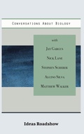 Cover: Conversations About Biology - Open Agenda Publishing Inc.