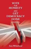 Cover: Vote for Honesty and Get Democracy Done - Claret Press