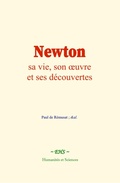 Cover: Newton : sa vie, son oeuvre et ses d&eacute;couvertes - EHS