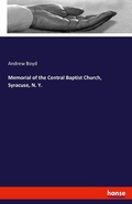 Cover: Memorial of the Central Baptist Church, Syracuse, N. Y. - Hansebooks