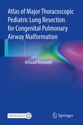 Bild: Atlas of Major Thoracoscopic Pediatric Lung Resection for Congenital Pulmonary Airway Malformation - Springer