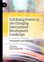 Cover: G20 Rising Powers in the Changing International Development Landscape - Palgrave Macmillan