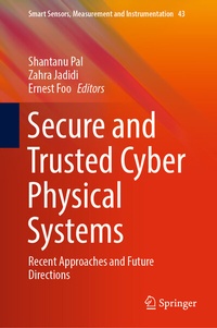 Enlarge image Cover: Secure and Trusted Cyber Physical Systems - Springer
