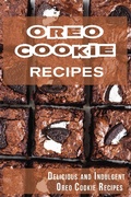 Cover: Oreo Cookie Recipes: Delicious and Indulgent Oreo Cookie Cookbook - Madison Miller
