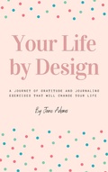 Cover: Your Life by Design - Jane Adams