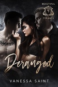 Cover: Deranged (Beautiful Tyrants, #4) - Beautiful Tyrants