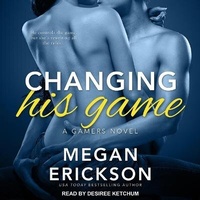 Enlarge image Cover: Changing His Game - Tantor Audio
