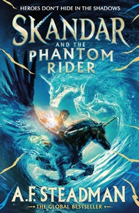 Enlarge image Cover: Skandar and the Phantom Rider: Volume 2 - Simon & Schuster Ltd