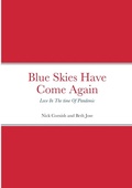 Cover: Blue Skies Have Come Again - Lulu.com