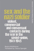 Cover: Sex and the Nazi Soldier - Edinburgh University Press