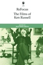 Cover: ReFocus: The Films of Ken Russell - Edinburgh University Press