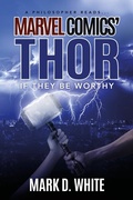 Cover: A Philosopher Reads...Marvel Comics' Thor - Publishdrive