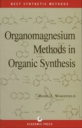 Cover: Organomagnesium Methods in Organic Chemistry - Academic Press