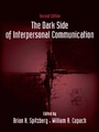 Cover: The Dark Side of Interpersonal Communication - Routledge