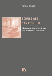 Enlarge image Cover: Schule als Sanatorium - Chronos