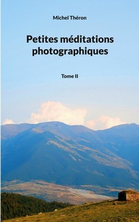 Abbildung von: Petites méditations photographiques - Méditations photographiques
